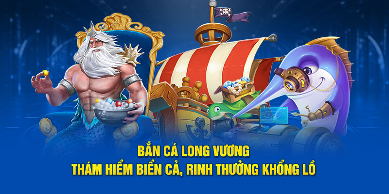 ban-ca-long-vuong-gioi-thieu-king88