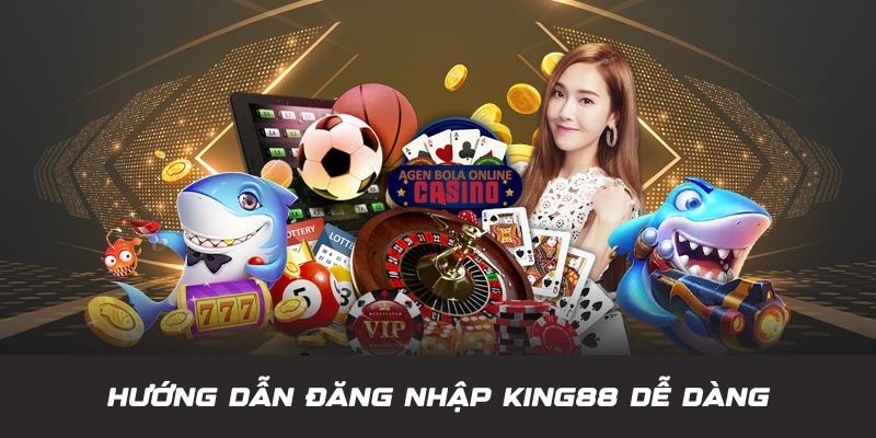 dang-nhap-king88-huong-dan-chi-tiet